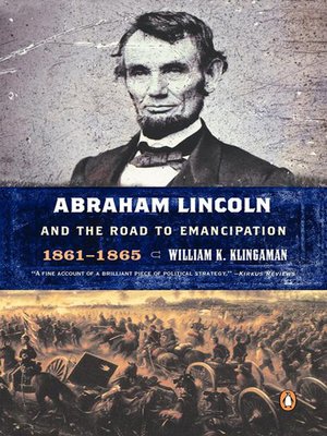 cover image of Abraham Lincoln and the Road to Emancipation, 1861-1865